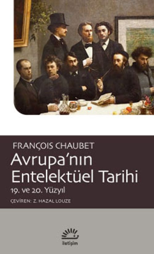 Avrupa'nın Entelektüel Tarihi & 19. ve 20. Yüzyıl