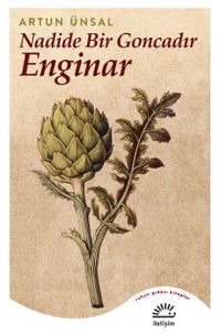 Nadide Bir Goncadır Enginar