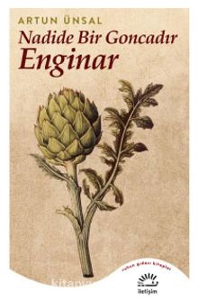 Nadide Bir Goncadır Enginar - Artun Ünsal