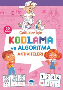 Çocuklar İçin Kodlama ve Algoritma Aktiviteleri (Pembe) - Kolektif