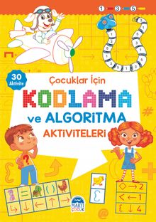 Çocuklar İçin Kodlama ve Algoritma Aktiviteleri -(Sarı)