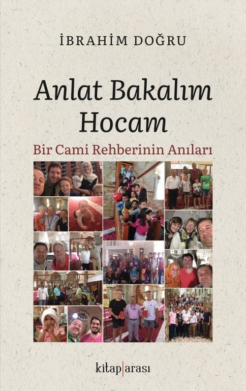 Anlat Bakalım Hocam & Bir Cami Rehberinin Anıları