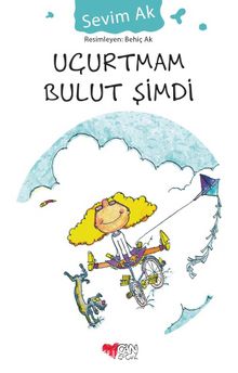 Uçurtmam Bulut Şimdi - Sevim Ak