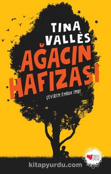 Ağacın Hafızası - Tina Valles