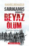 Sarıkamış Ger&ccedil;eği Beyaz &Ouml;l&uuml;m