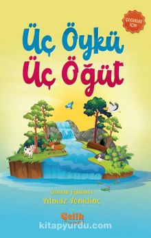 Üç Öykü Üç Öğüt - Yılmaz Yenidinç