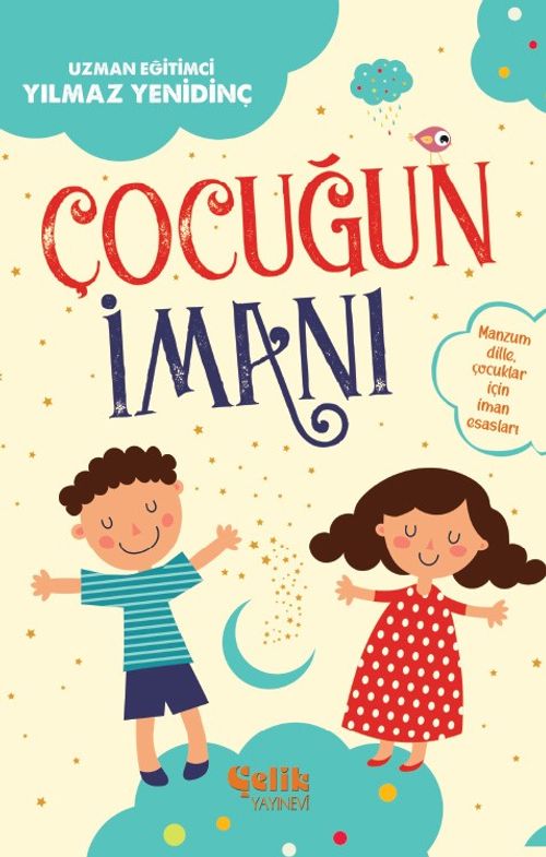 Çocuğun İmanı & Manzum Dille, Çocuklar İçin İman Esasları