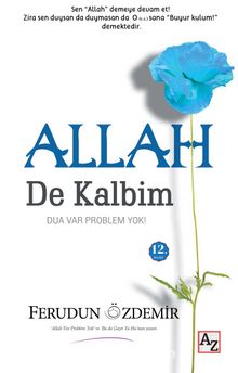 Allah (c.c.) de Kalbim & Dua Var Problem Yok! - Ferudun Özdemir