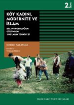 Köy Kadını, Modernite ve İslam & Bir Antropoloğun Gözünden 1990'ların Türkiyesi