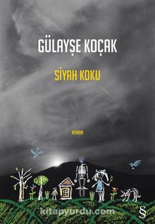 Siyah Koku - Gülayşe Koçak