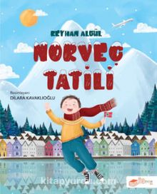 Norveç Tatili - Reyhan Algül