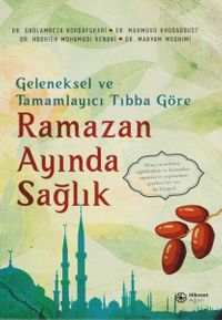 Geleneksel ve Tamamlayıcı Tıbba Göre Ramazan Ayında Sağlık