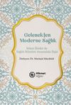 Gelenekten Moderne Sağlık & İslami İlimler ile Sağlık Bilimleri Arasındaki İlişki