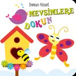 Mevsimlere Dokun / Dokun Hisset
