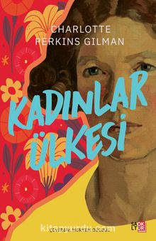 Kadınlar Ülkesi - Charlotte Perkins Gilman