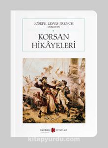 Korsan Hikayeleri (Cep Boy) (Tam Metin) - Bilinmeyen Yazar