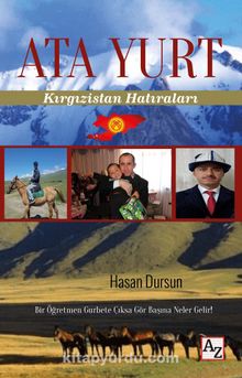 Ata Yurt & Kırgızistan Hatıraları - Hasan Dursun