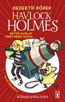 Havlock Holmes / Büyük Kaplan Sirkindeki Gizem - Isaac Palmiola