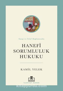 Hanefi Sorumluluk Hukuku - Kamil Yelek