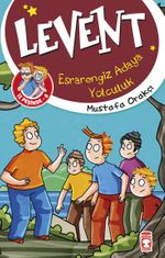 Esrarengiz Adaya Yolculuk / Levent İz Peşinde 6