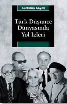 Türk Düşünce Dünyasında Yol İzleri