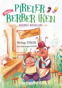 Pireler Berber İken / Anadolu Masalları - Mehtap Teker