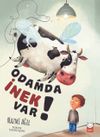 Odamda İnek Var!