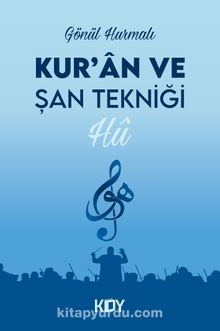 Kur'an ve Şan Tekniği - Gönül Hurmalı