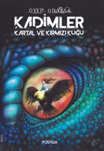 Kadimler & Kartal ve Kırmızı Kuğu