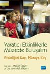 Yaratıcı Etkinliklerle M&uuml;zede Buluşalım