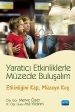 Yaratıcı Etkinliklerle Müzede Buluşalım