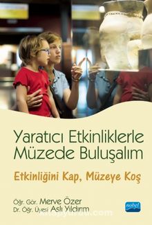 Yaratıcı Etkinliklerle Müzede Buluşalım - Aslı Yıldırım