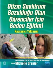 Otizm Spektrum Bozukluğu Olan Öğrenciler İçin Beden Eğitimi & Kapsayıcı Yaklaşım