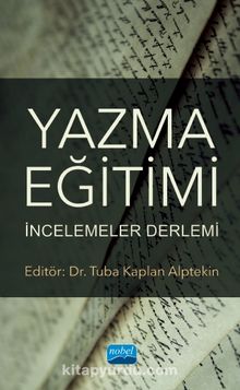 Yazma Eğitimi: İncelemeler Derlemi - Kolektif
