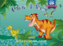 Obur T-Rex / Hareketli Kitaplar - Bilinmeyen Yazar