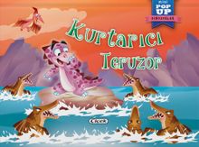 Kurtarıcı Teruzor / Hareketli Kitaplar