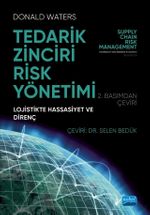 Tedarik Zinciri Risk Yönetimi & Lojistikte Hassasiyet ve Direnç