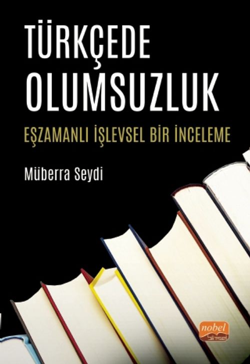 Türkçede Olumsuzluk & Eşzamanlı İşlevsel Bir İnceleme
