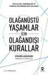 Olağan&uuml;st&uuml; Yaşamlar i&ccedil;in Olağandışı Kurallar: Mutluluğu, Farkındalığı ve Etkinliği Geliştirmek i&ccedil;in On Kural