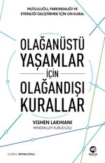 Olağanüstü Yaşamlar için Olağandışı Kurallar: Mutluluğu, Farkındalığı ve Etkinliği Geliştirmek için On Kural 