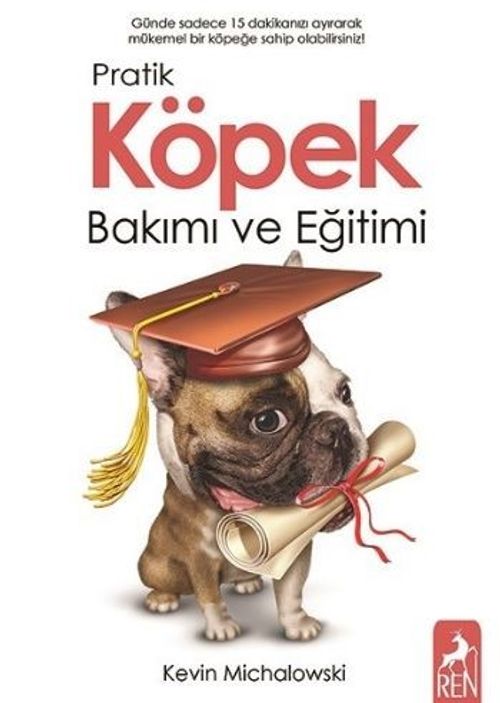Pratik Köpek Bakımı ve Eğitimi