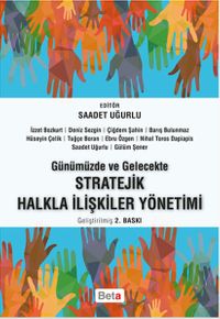 Günümüzde ve Gelecekte Stratejik Halkla İlişkiler Yönetimi