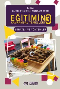 Eğitimin Kavramsal Temelleri 3 & Strateji ve Yöntemler