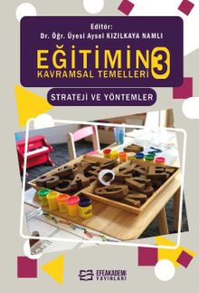 Eğitimin Kavramsal Temelleri 3 & Strateji ve Yöntemler