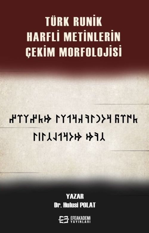 Türk Runik Harfli Metinlerin Çekim Morfolojisi