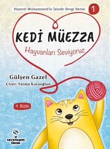 Kedi Müezza - Hayvanları Seviyoruz / Hazreti Muhammed’in İzinde Sevgi Serisi 1 