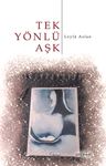 Tek Yönlü Aşk