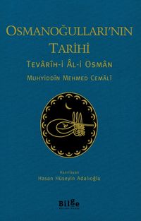 Osmanoğulları'nın Tarihi & Tevarîh-i Âl-i Osman