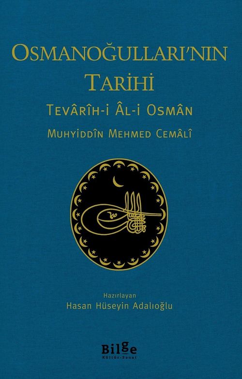 Osmanoğulları'nın Tarihi & Tevarîh-i Âl-i Osman
