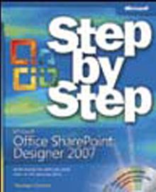 Microsoft® Office SharePoint® Designer 2007 Step by Step